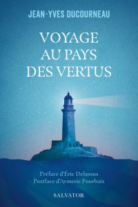 Voyage au pays des vertus