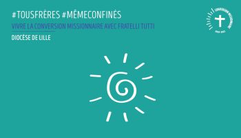 Conversion missionnaire 2 Fratelli Tutti