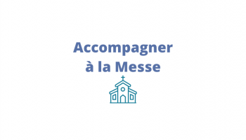 Accompagner à la messe